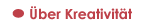 ber Kreativitt